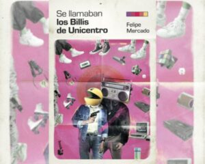 Portada de Se llamaban "los Billis" de Unicentro