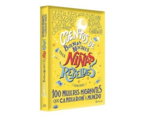 Cuentos de Buenas Noches Para Niñas Rebeldes, libro